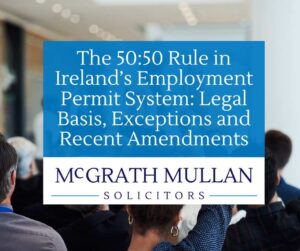 ireland’s employment permit system legal basis, exceptions and recent amendments