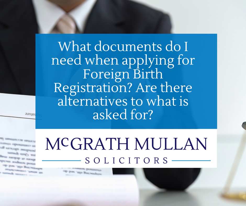 what documents do i need when applying for foreign birth registration?