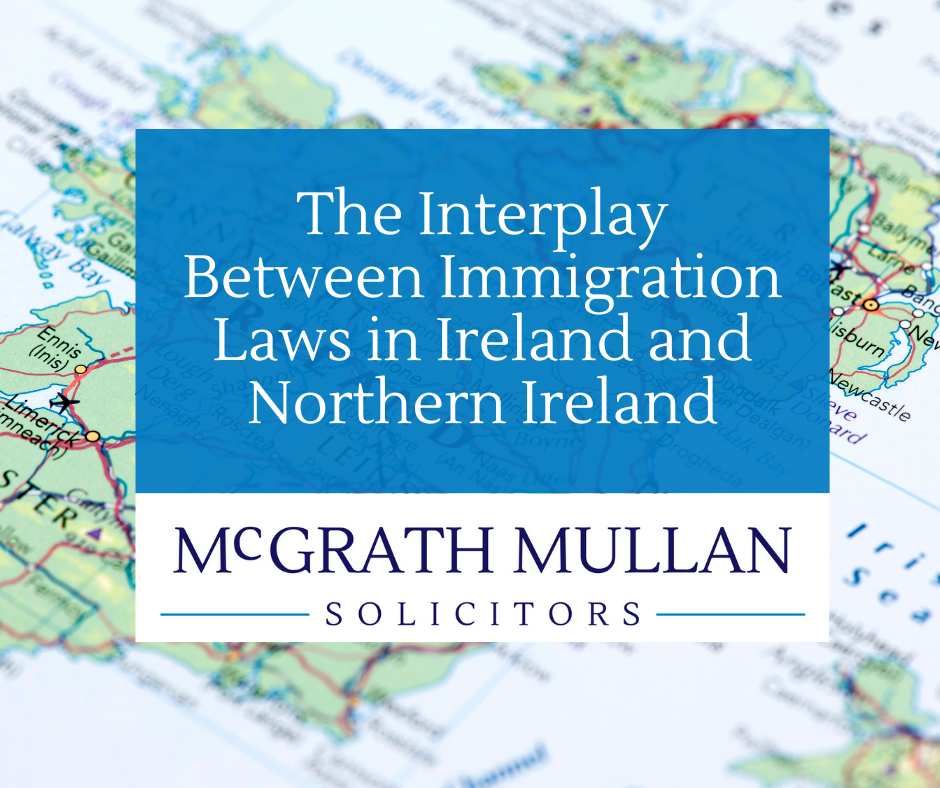 the interplay between immigration laws in ireland and northern ireland