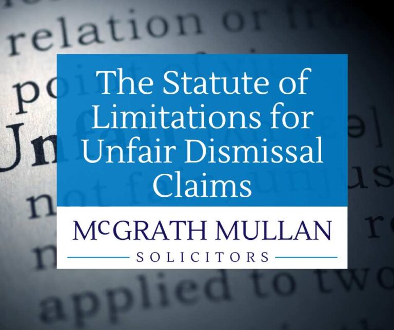 The Statute of Limitations for Unfair Dismissal Claims - McGrath Mullan ...